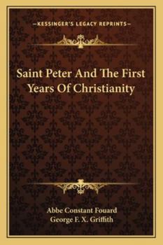 Paperback Saint Peter And The First Years Of Christianity Book