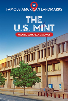 Library Binding The U.S. Mint: Making America's Money Book