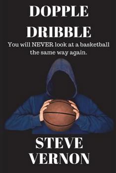Paperback Dopple Dribble: You Will Never Look at a Basketball the Same Way Again Book