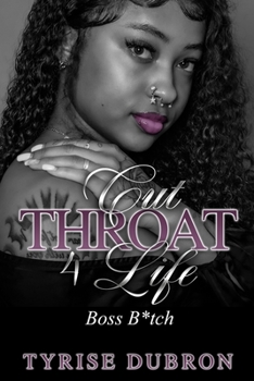 Paperback Cut Throat 4 Life: Boss Bitch Book