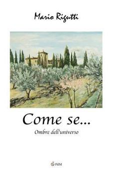 Paperback Come se...: Ombre dell'universo [Italian] Book
