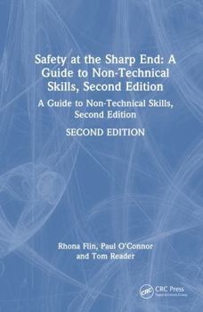 Hardcover Safety at the Sharp End: A Guide to Non-Technical Skills Book