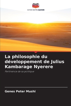 La philosophie du développement de Julius Kambarage Nyerere (French Edition)