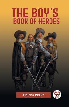Paperback The Boy's Book Of Heroes Book