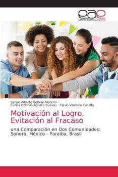 Motivación al Logro, Evitación al Fracaso