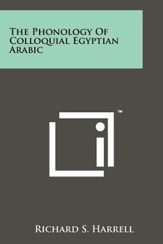 Paperback The Phonology Of Colloquial Egyptian Arabic Book