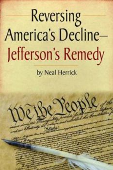 Paperback Reversing America's Decline: Jefferson's Remedy Book