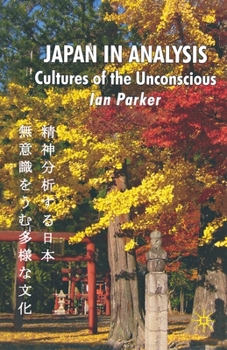 Paperback Japan in Analysis: Cultures of the Unconscious Book