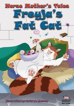 Paperback Norse Mother's Tales. Freyja's Fat Cat: Nordic Lore: Norse Mythology: Vikings for Kids: Odin, Thor, Loki Book