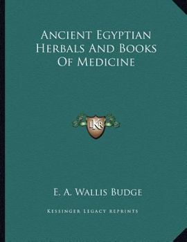 Ancient Egyptian Herbals And Books Of Medicine