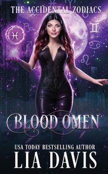 Blood Omen (The Accidental Zodiacs) - Book #2 of the Accidental Zodiacs