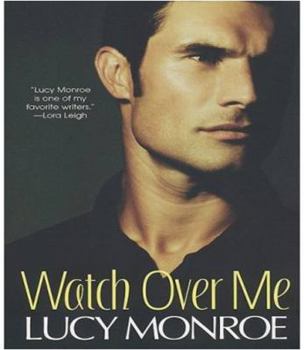 Watch Over Me - Book #9 of the Mercenary/Goddard Project