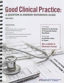 Spiral-bound Good Clinical Practice: A Question & Answer Reference Guide, May 2013 Book
