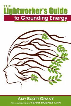 Paperback The Lightworker's Guide to Grounding Energy Book