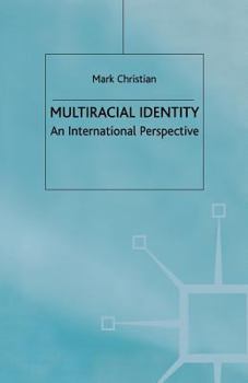 Paperback Multiracial Identity: An International Perspective Book