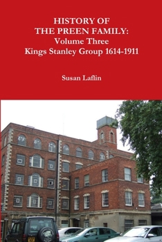 Paperback History of the Preen Family: Volume Three Kings Stanley Group 1614-1911 Book