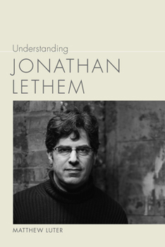 Hardcover Understanding Jonathan Lethem Book