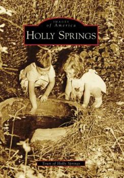 Holly Springs - Book  of the Images of America: North Carolina