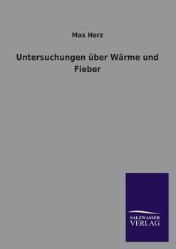 Paperback Untersuchungen Uber Warme Und Fieber [German] Book