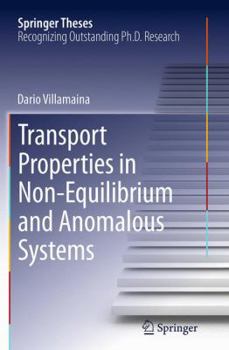 Paperback Transport Properties in Non-Equilibrium and Anomalous Systems Book