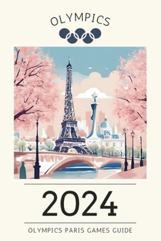 Paperback 2024 Paris Olympics Games Guide: Medals and Memories Book