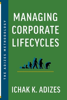 Paperback Managing Corporate Lifecycles: Predicting Future Problems Today Book