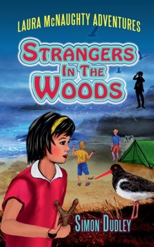Strangers In The Woods (Laura McNaughty Adventures)