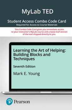 Misc. Mylab Education with Pearson Etext -- Combo Access Card -- For Learning the Art of Helping: Building Blocks and Techniques Book
