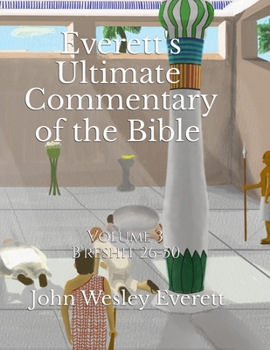 Paperback Everett's Ultimate Commentary of the Bible: Volume 3 Book