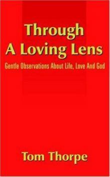 Paperback Through a Loving Lens Book