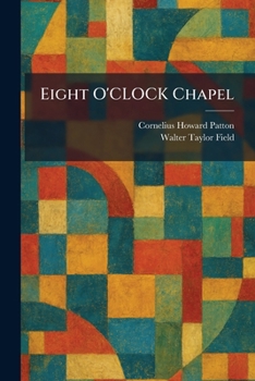 Paperback Eight O'CLOCK Chapel Book