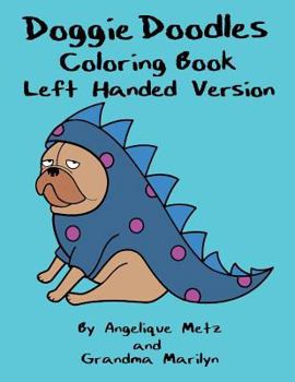 Paperback Doggie Doodles Coloring Book: Left Handed Version Book