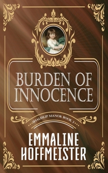 Paperback Burden of Innocence: Shaleslip Manor Book 3 Book