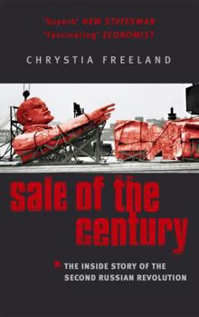 Paperback Sale of the Century : The Inside Story of the Second Russian Revolution Book