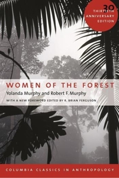 Women of the Forest - Book  of the Columbia Classics in Anthropology