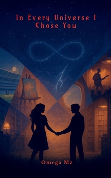 Paperback In Every Universe I Chose You Book
