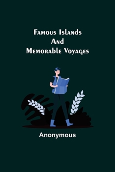 Paperback Famous Islands and Memorable Voyages Book