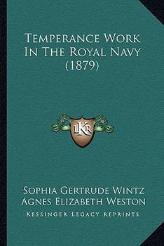 Paperback Temperance Work In The Royal Navy (1879) Book