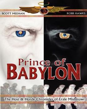 Paperback Prince of Babylon: The Host & Horde Chronicles of Erale Mishmawr Book