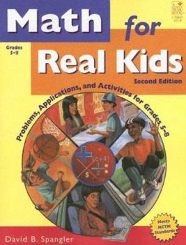 Paperback Math for Real Kids: Problems, Applications and Activities for Grades 5-8 Book