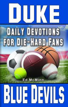 Paperback Daily Devotions for Die-Hard Fans Duke Blue Devils Book