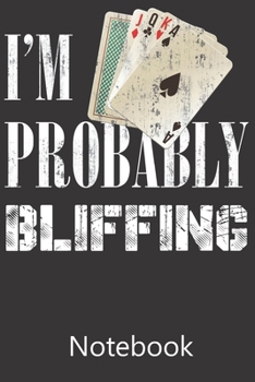 I'm Probably Buffing: Blank Lined Notebook Write To Do Lists, Drawing, Meeting Note, Goal Setting, Funny Gifts For Christmas Birthday