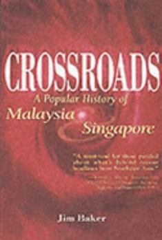 Hardcover Crossroads: A Popular History of Malaysia & Singapore Book