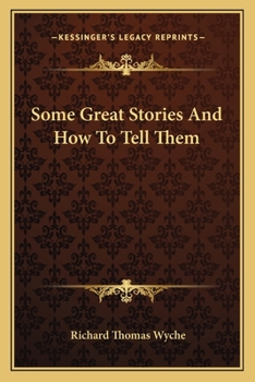 Paperback Some Great Stories And How To Tell Them Book
