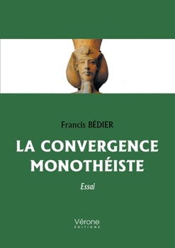 Paperback La convergence monothéiste [French] Book