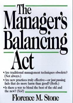 Hardcover The Manager's Balancing Act: How to Be a "Modern Manager" Without Giving Up Your Authority Book