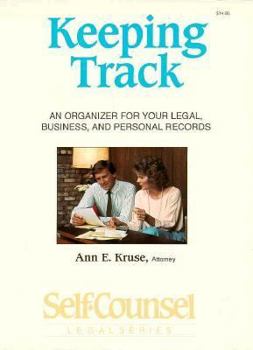 Paperback Keeping Track: An Organizer for Your Legal, Business, and Personal Records (Self-Counsel Legal Series) Book