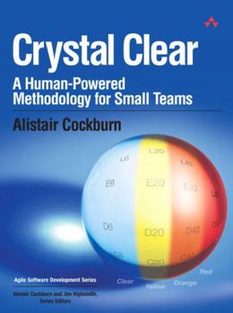 Paperback Crystal Clear: A Human-Powered Methodology for Small Teams Book