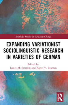 Paperback Expanding Variationist Sociolinguistic Research in Varieties of German Book