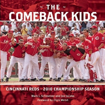 Paperback The Comeback Kids: Cincinnati Reds - 2010 Championship Season Book